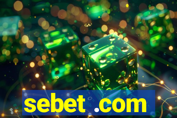 sebet .com